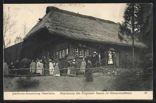 AK Mannheim, Jubiläums-Ausstellung 1907, Begrüssung des Erbgrossh. Paares im Schwarzwaldhaus