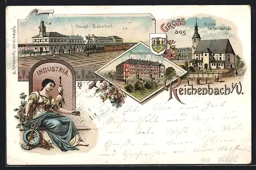 Lithographie Reichenbach i. V., Haupt-Bahnhof, Bezirksschule, Industria, Wappen