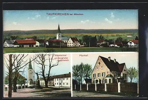 AK Taufkirchen bei München, Kriegerdenkmal mit Stumpfscher Gastwirtschaft, Pfarrhof, Ortspanorama