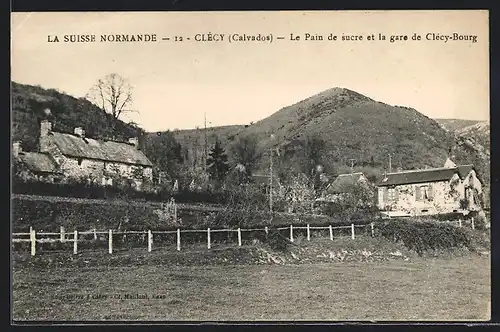 AK Clecy, Le Pain de sucre et la gare de Clecy-Bourg