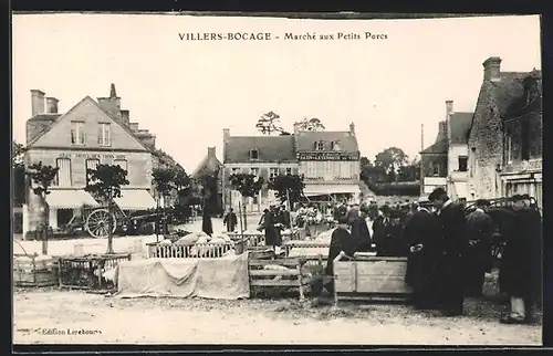 AK Villers-Bocage, Marché aux Petits Porcs