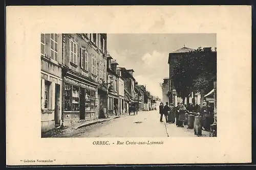AK Orbec, Rue Croix-aux-Lyonnais