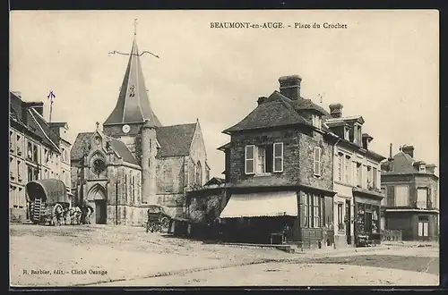 AK Beaumont-en-Auge, Place du Crochet