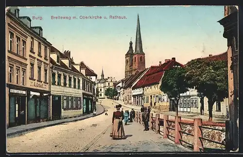 AK Burg, Breiteweg mit Geschäften, Oberkirche und Rathaus