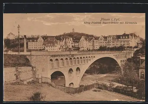 AK Plauen i. Vgtl., König Friedrich August-Brücke mit Bärenstein