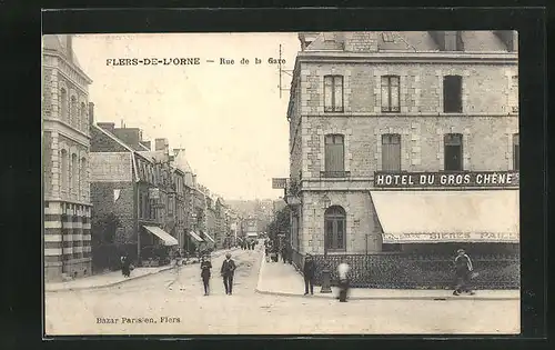 AK Flers-de-L`Orne, Rue de la Gare et Hotel du Gros Chene