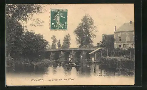 AK Écouché, Le Grand Pont sur l`Orne