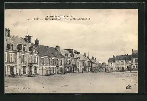 AK Le Theil-sur-Huisne, Place du Marché, Coté Sud
