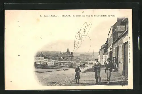 AK Fruges, la Place, vue prise de derriére l'Hotel de Ville