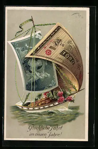 AK Segelboot mit Segeln aus Banknoten, Neujahrsgruss mit Geld
