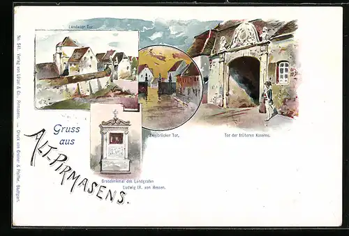 Künstler-AK Pirmasens, Alt-Pirmasens, Zweibrücker und Lindauer Tor, Tor der früheren Kaserne