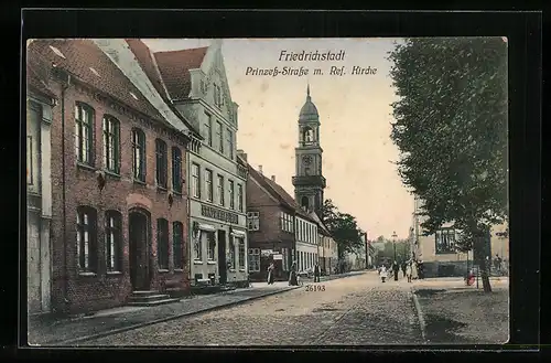 AK Friedrichstadt, Prinzess-Strasse mit Ref. Kirche, Gasthaus Stadt Hamburg