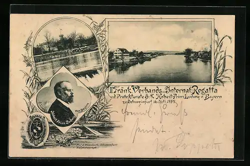 AK Schweinfurt, II. Fränk. Verbands u. Internat. Regatta am 16. Juli 1899, Prinz Ludwig v. Bayern