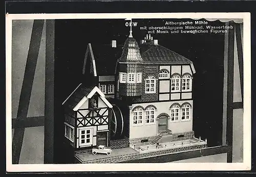 AK Altbergische Mühle, mit oberschlägigem Mühlrad, Wasserbetrieb mit Musik und beweglichen Figuren, Modellbau