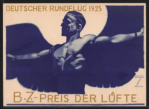 Künstler-AK Ludwig Hohlwein: Flugzeug, Deutscher Rundflug 1925, BZ-Preis der Lüfte, Ikarus breitet die Schwingen