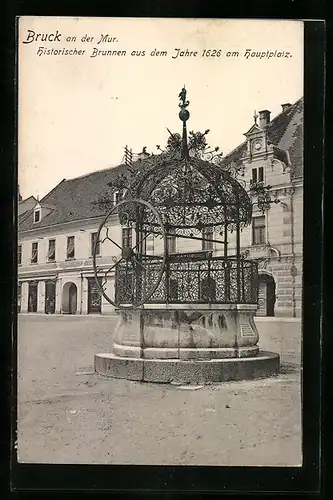 AK Bruck a.d.Mur, Historischer Brunnen aus dem Jahre 1626 am Hauptplatz