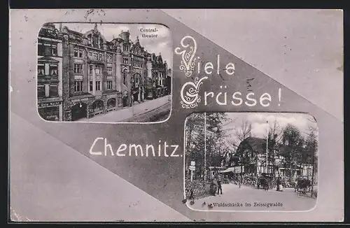 AK Chemnitz, Waldschänke im Zeissigwalde, Central-Theater
