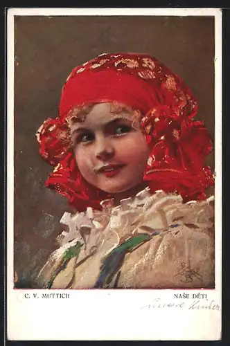 Künstler-AK C.V.Muttich: Mädchen in Tracht und roter Kopfbedeckung