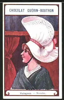 Sammelbild Chocolat Guérin-Boutron, Fräulein in Tracht, Valognes-Manche