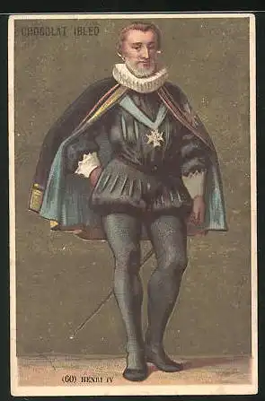 Sammelbild Chocolat Ibled, Henri 4. (Roi 1589-1610)
