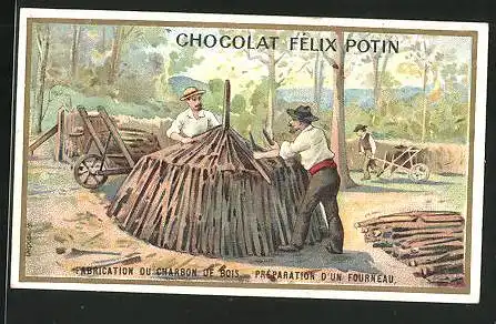 Sammelbild Chocolat Felix Potin, Fabrication du Charbon de Bois, Preparationd`un Fourneau, Köhler
