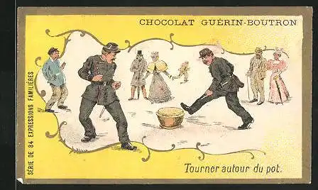 Sammelbild Chocolat Guérin-Boutron, Tourner autour du pot., Soldaten treten auf eine Schüssel