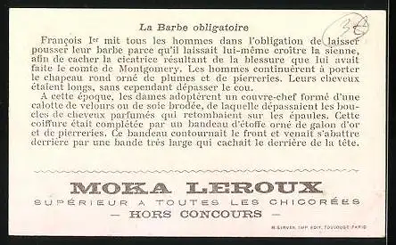 Sammelbild Moka Leroux, Supérieur a Toutes les Chicorées, la Barbe obligatoire, Portrait Francois 1.