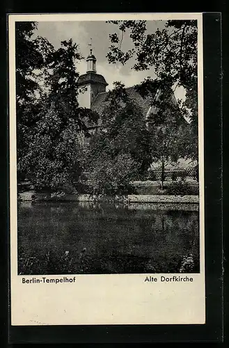 AK Berlin-Tempelhof, Alte Dorfkirche