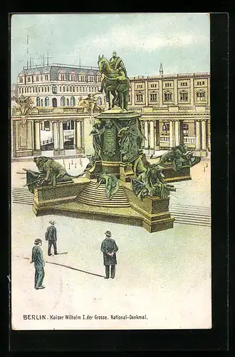 Künstler-AK Berlin, Kaiser Wilhelm I. der Grosse, National-Denkmal