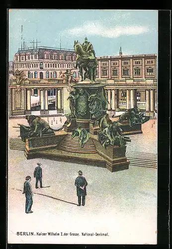 Künstler-AK Berlin, Kaiser Wilhelm I. der Grosse, National-Denkmal
