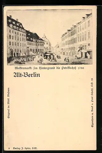 AK Alt-Berlin, Molkenmarkt (im Hintergrund die Petrikirche) im Jahre 1780