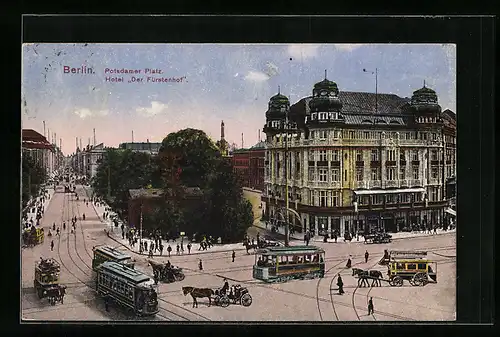 AK Berlin, Potsdamer Platz mit Hotel Fürstenhof und Strassenbahn