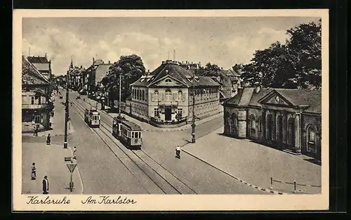 AK Karlsruhe, Am Karlstor, mit Strassenbahn