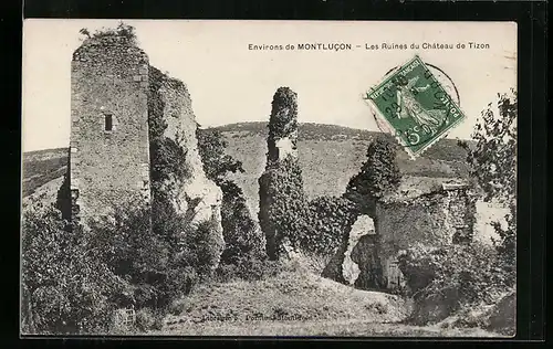AK Montlucon, Les Ruines du Chateau de Tizon