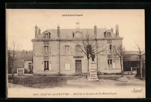 AK Chatel-de-Neuvre, Mairie et Statue de le Rèpublique