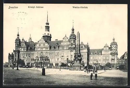 AK Dresden, Königl. Schloss und Wettin-Obelisk