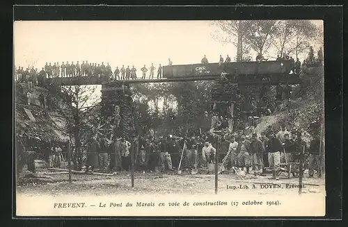 AK Frevent, Le Pont du Marais en vois de construction (17 octobre 1914)