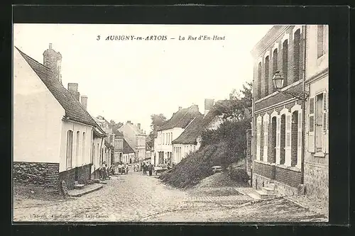 AK Aubigny-en-Artois, La Rue d`En-Haut, Strassenpartie