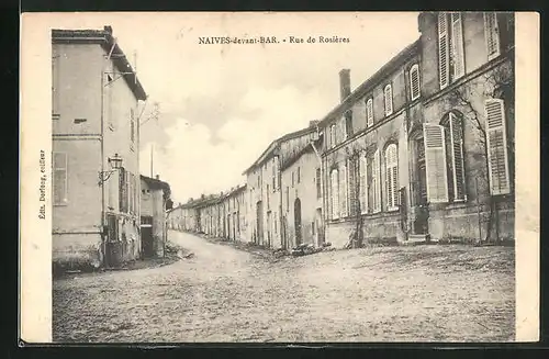 AK Naives-devant-Bar, Rue de Rosières, Strassenpartie