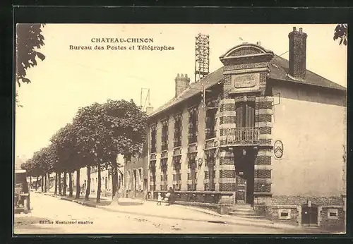 AK Chateau-Chinon, Bureau des Postes et Telegraphes