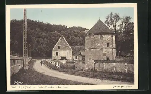 AK Noailles, Parisis-Fontaine, la ferme