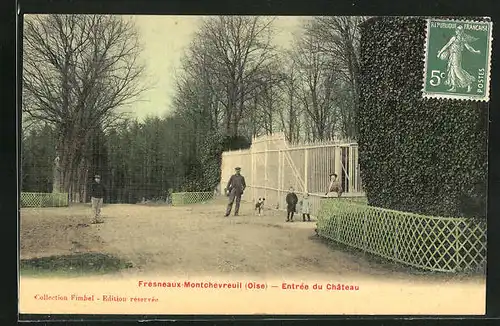 AK Fresneaux-Montchevreuil, Entrée du Château