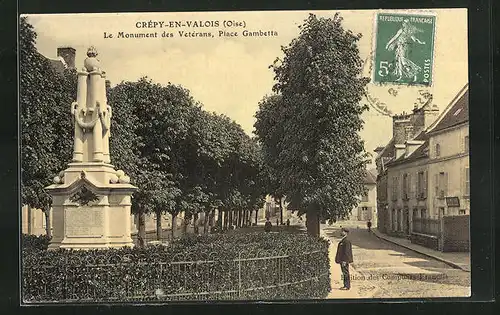 AK Crépy-en-Valois, le Monument des Vetérans, Place Gambetta