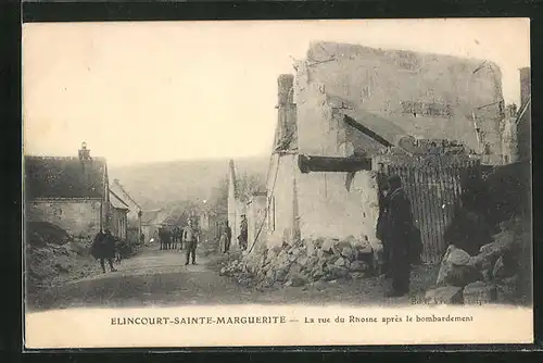 AK Elincourt-Sainte-Marguerite, la rue du Rhosne aprés le bombardement