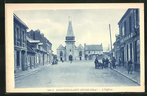 AK Estrees-Saint-Denis, Rue et vue sur l`Eglise