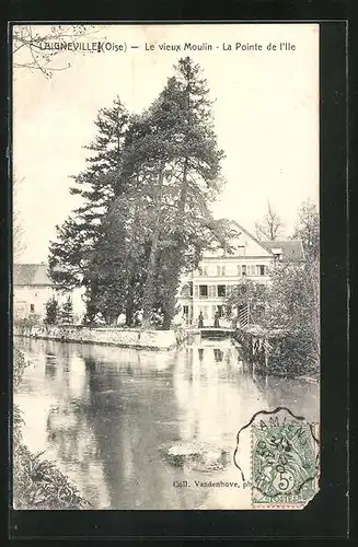 AK Laigneville, Le vieux Moulin, La Pointe de l`Ile