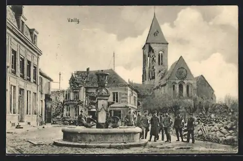 AK Vailly, Soldaten an einem Brunnen, im Hintergrund die teilweise zerstörte Kirche