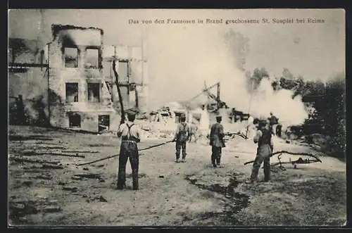 AK St. Souplet, Die von den Franzosen in Brand geschossene Ortschaft bei Reims