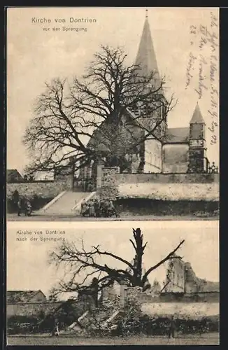 AK Dontrien, Kirche vor der Sprengung und danach