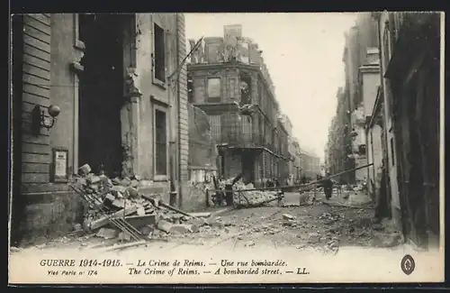 AK Reims, Le Crime de Reims, Une rue bombardee 1914-1915
